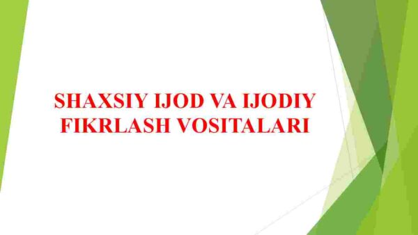 Shaxsiy ijod va ijodiy fikrlash vositalari