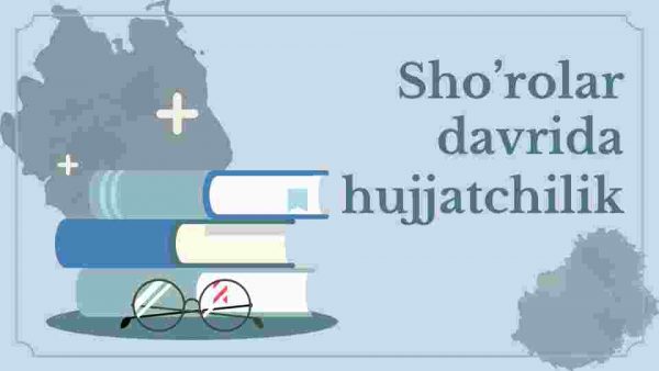 Sho'rolar davrida hujjatchilik