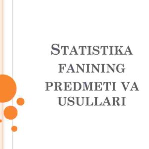 Statistika fanining predmeti va usullari