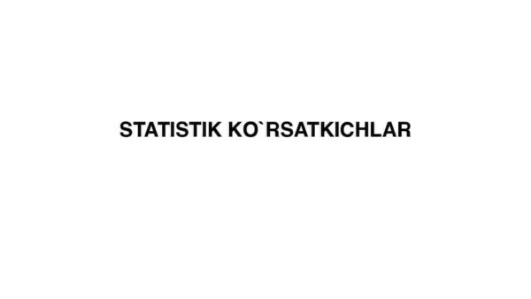 Statistik ko'rsatkichlar