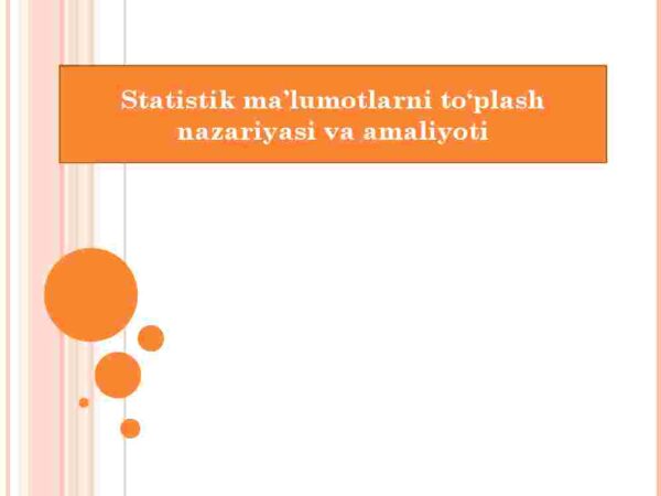 Statistik ma'lumotlarni to'plash nazariyasi va amaliyoti