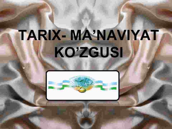 Tarix-ma'naviyat ko'zgusi