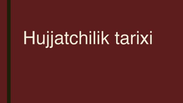 Tarixiy manbalarda hujjatchilik haqidagi fikrlarning keltirilishi - Image 4