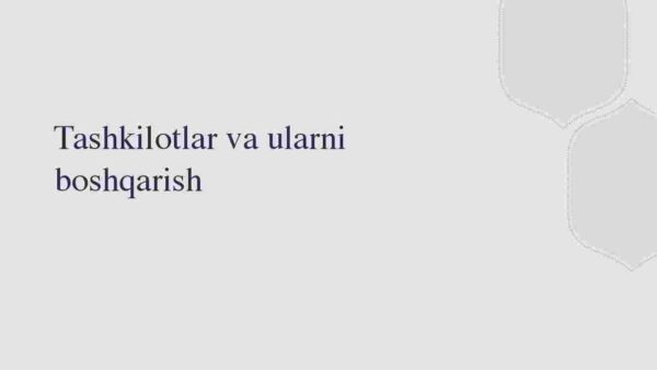 Tashkilotlar va ularni boshqarish