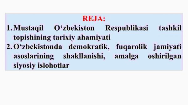 Mustaqil O'zbekiston Respublikasi tashkil topishining tarixiy ahamiyati.O'zbekistonda demokratik, fuqarolik jamiyati asoslarining shakllanishi, amalga oshirilgan siyosiy islohotlar - Image 2