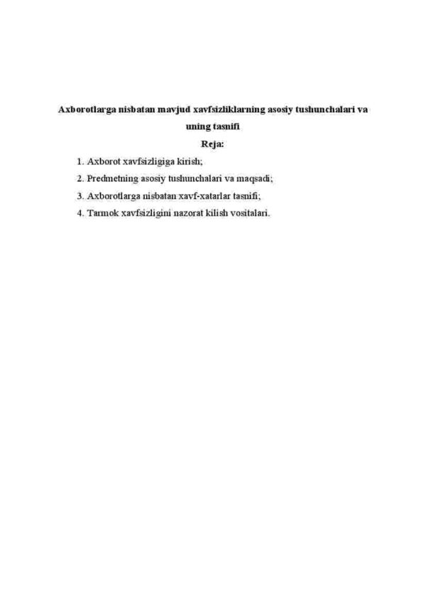 Axborotlarga nisbatan mavjud xavfsizliklarning asosiy tushunchalari va uning tasnifi