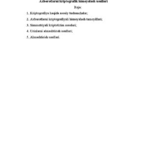 Axborotlarni kriptografik himoyalash usullari