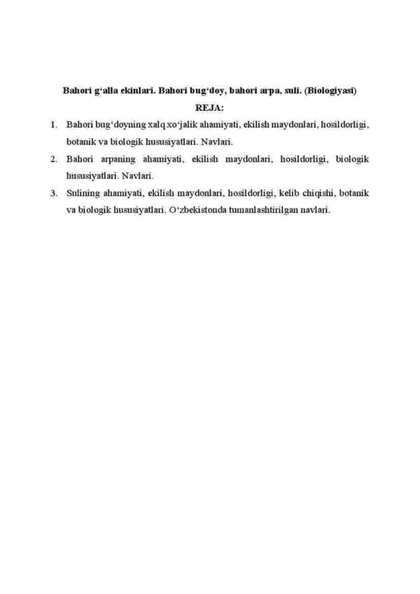 Bahori g'alla ekinlari. Bahori bug'doy, bahori arpa, suli (Biologiyasi)
