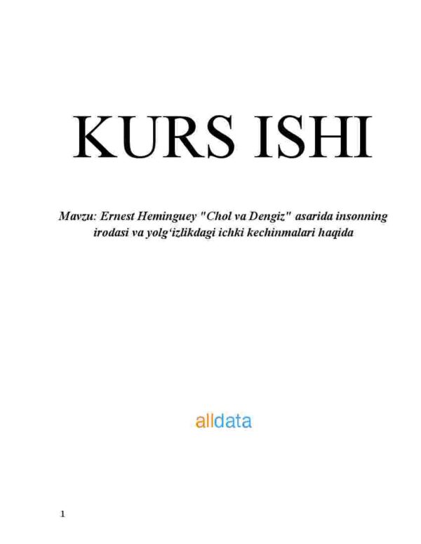 Ernest Heminguey "Chol va Dengiz" asarida insonning irodasi va yolg'izlikdagi ichki kechinmalari haqida