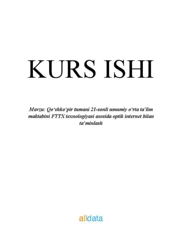 Qo'shko'pir tumani 21-sonli umumiy o'rta ta'lim maktabini FTTX texnologiyasi asosida optik internet bilan ta'minlash