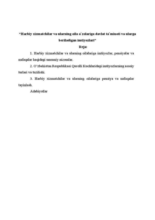 Harbiy xizmatchilar va ularning oila a'zolariga davlat ta'minoti va ularga beriladigan imtiyozlari