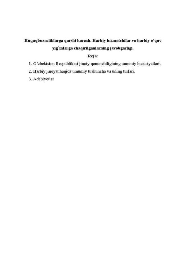 Huquqbuzarliklarga qarshi kurash. Harbiy hizmatchilar va harbiy o'quv yig'inlarga chaqirilganlarning javobgarligi