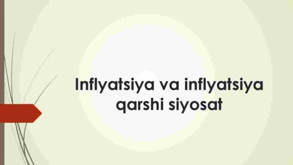 Inflyatsiya va inflyatsiya qarshi siyosat