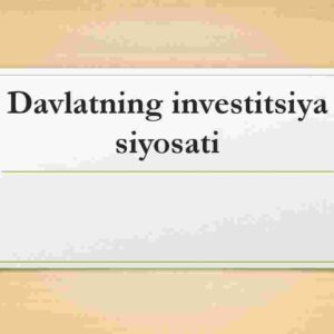 Davlatning investitsiya siyosati