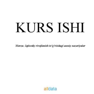 Iqtisodiy rivojlanish to'g'risidagi asosiy nazariyalar