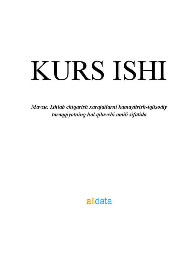 Ishlab chiqarish xarajatlarni kamaytirish-iqtisodiy taraqqiyotning hal qiluvchi omili sifatida