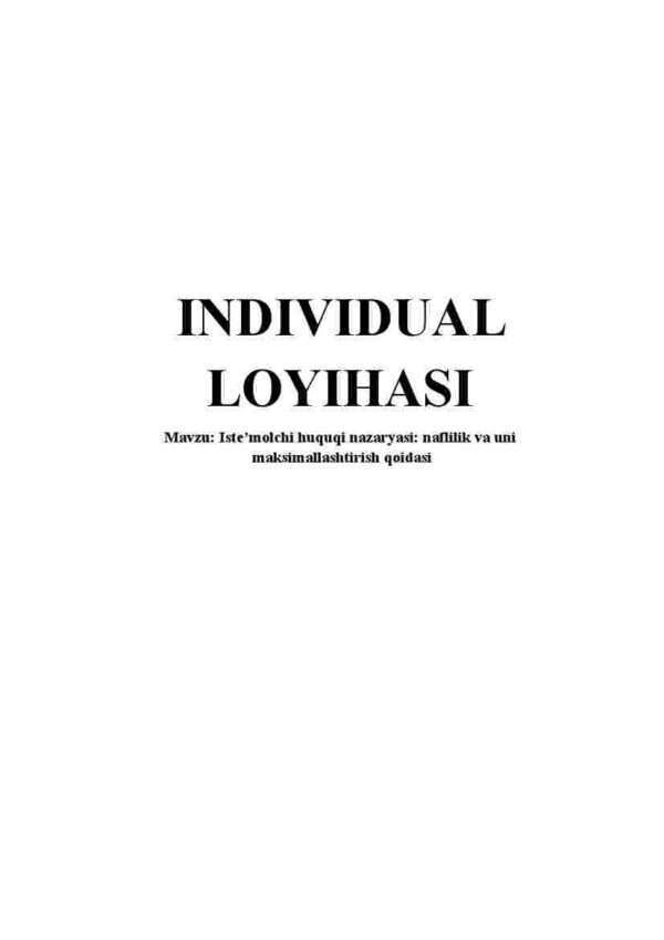 Iste'molchi huquqi nazaryasi: naflilik va uni  maksimallashtirish qoidasi