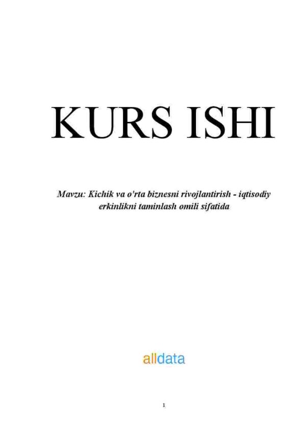 Kichik va o'rta biznesni rivojlantirish - iqtisodiy erkinlikni taminlash omili sifatida