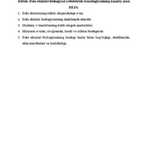 Kirish. Dala ekinlari biologiyasi yetishtirish texnologiyasining nazariy asosi