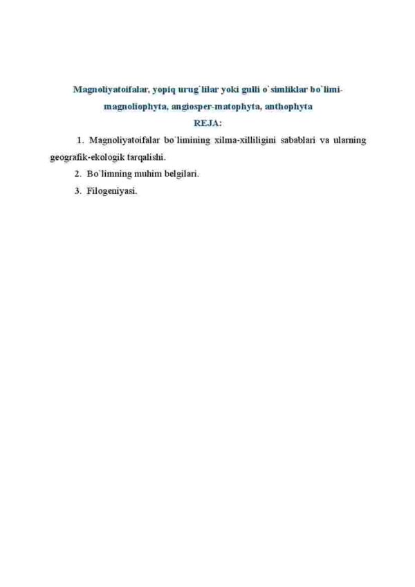Magnoliyatoifalar, yopiq urug'lilar yoki gulli o'simliklar bo'limi- magnoliophyta, angiosper-matophyta, anthophyta