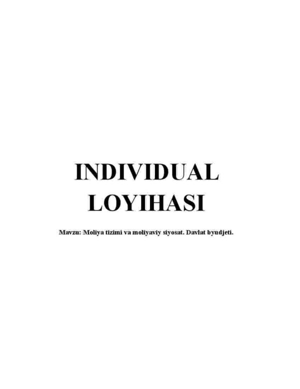 Moliya tizimi va moliyaviy siyosat. Davlat byudjeti.