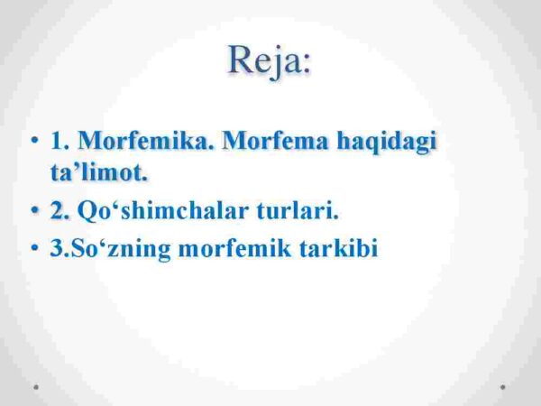 O'zbek tili morfemikasi. Morfema va uning xususiyatlari - Image 2