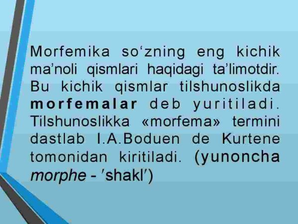 O'zbek tili morfemikasi. Morfema va uning xususiyatlari - Image 4