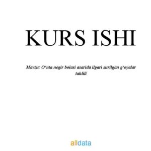 O'nta negir bolasi asarida ilgari surilgan g'oyalar tahlili