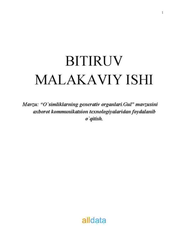 O'simliklarning generativ organlari. Gul mavzusini axborot kommunikatsion texnologiyalaridan foydalanib o'qitish