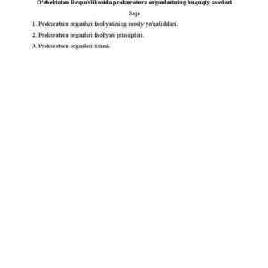 O'zbekiston Respublikasida prokuratura organlarining huquqiy asoslari
