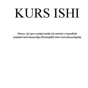 Qo'qon xonligi harbiy ish tarixini o'rganilishi asalalari tarixshunosligi (Mustaqillik davri tarixshunosligida)
