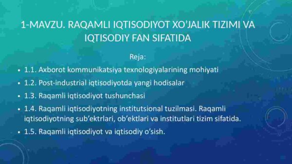 Raqamli iqtisodiyot xo‘jalik tizimi va iqtisodiy fan sifatida - Image 2