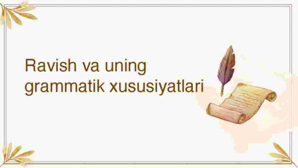 Ravish va uning grammatik xususiyatlari