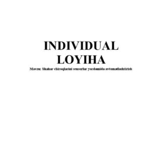 Shahar chiroqlarini sensorlar yordamida avtomatlashtirish