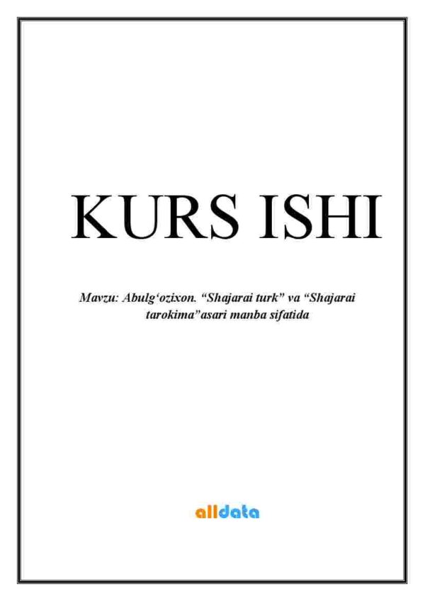 Abulg‘ozixon. "Shajarai turk" va "Shajarai tarokima" asari manba sifatida