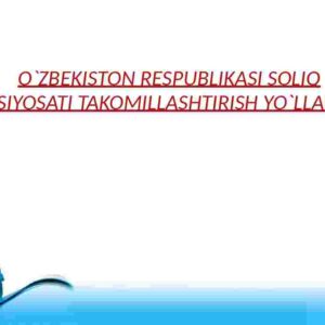 O'zbekiston Respublikasi soliq siyosatini takomillashtirish yo'llari