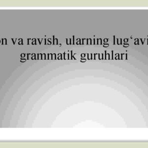 Son va ravish, ularning lug'aviy-grammatik guruhlari