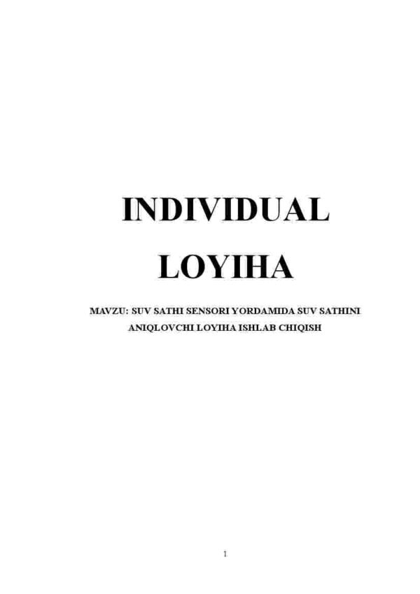Suv sathi sensori yordamida suv sathini aniqlovchi loyiha ishlab chiqish
