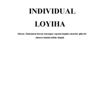 Talabalarni davom etayotgan voqealar haqida xabardor qiluvchi axborot tizimini ishlab chiqish