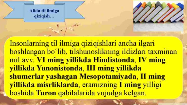 Tilshunoslik fani tarixi. Qadimgi hind, xitoy, grek, rim tilshunosligi. O'rta asrlarda evropa va arab tilshunosligi. O'rta Osiyoda tilshunoslikning rivojlanishi - Image 4