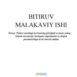Tiristor asosidagi invertorning prinsipial sxemasi, uning ishlash mexanizmi, boshqaruv algoritmlari va chiqish parametrlariga ta'sir etuvchi omillar
