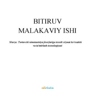 Tortuvchi nimstantsiya jixozlariga texnik xizmat koʻrsatish va ta'mirlash texnologiyasi