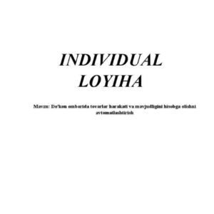 Do'kon omborida tovarlar harakati va mavjudligini hisobga olishni avtomatlashtirish