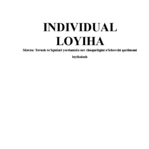 Tovush to'lqinlari yordamida suv chuqurligini o’lchovchi qurilmani loyihalash