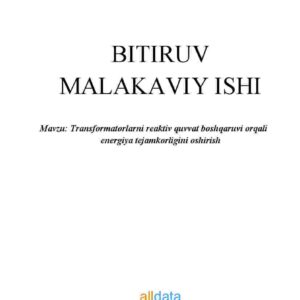 Transformatorlarni reaktiv quvvat boshqaruvi orqali energiya tejamkorligini oshirish