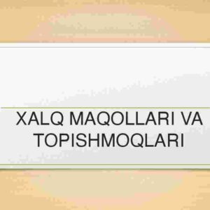 Xalq maqollari va topishmoqlari