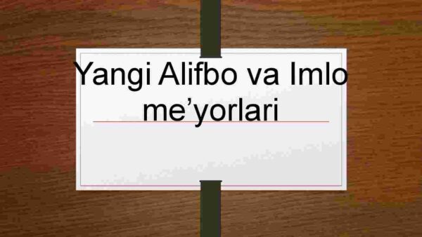 Yangi Alifbo va Imlo me'yorlari