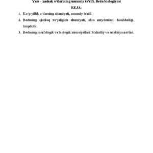 Yem - xashak o'tlarining umumiy ta'rifi. Beda biologiyasi