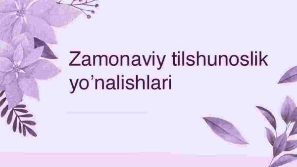 Zamonaviy tilshunoslik yo'nalishlari