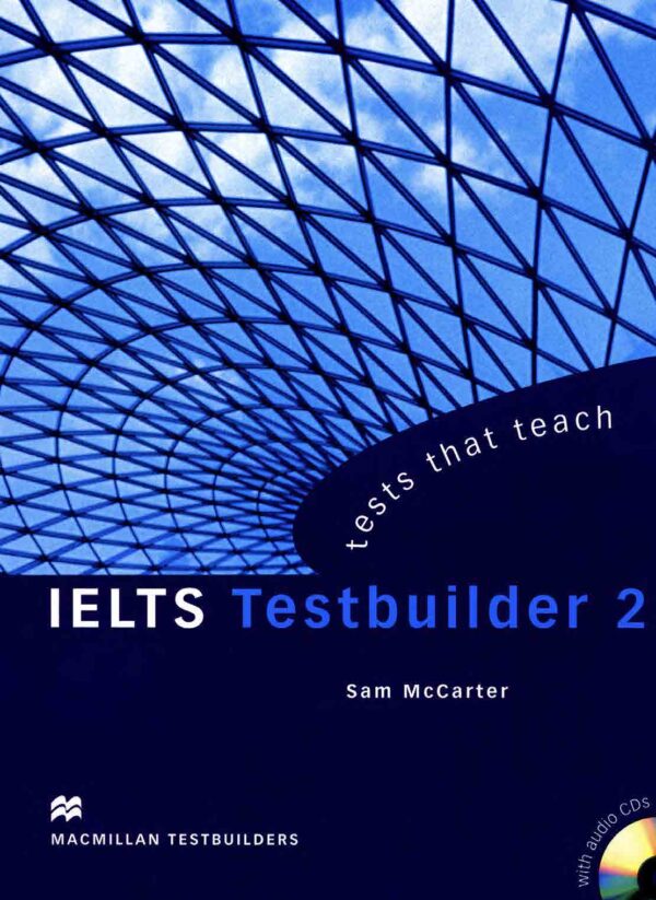 IELTSga tayyorlanish uchun qo'llanma. IELTS Testbuilder 2 kitobi audiolari bilan